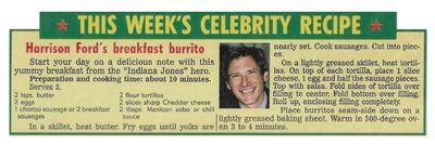 Ford, Harrison / Harrison Ford's Breakfast Burrito / 1993