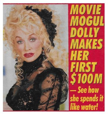 Parton, Dolly / Movie Mogul Dolly Makes Her First $100M / 1992