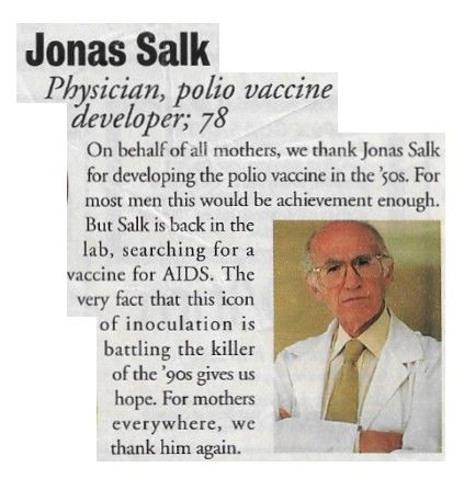 Salk, Jonas / Physician, Polio Vaccine Developer / 1992