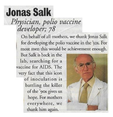 Salk, Jonas / Physician, Polio Vaccine Developer / 1992