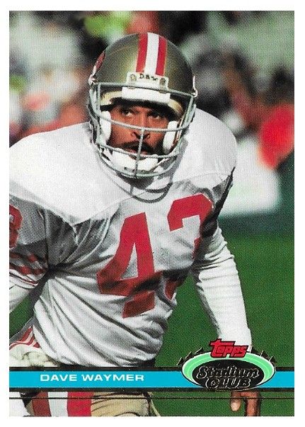 Waymer, Dave / 1991 San Francisco 49ers / Stadium Club #212