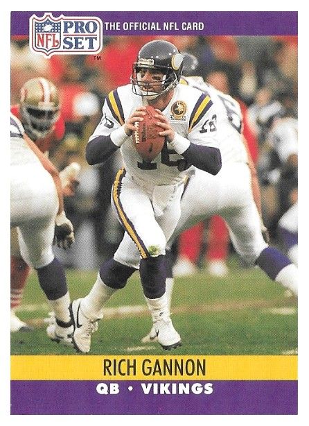 Gannon, Rich / 1990 Minnesota Vikings / Pro Set #568
