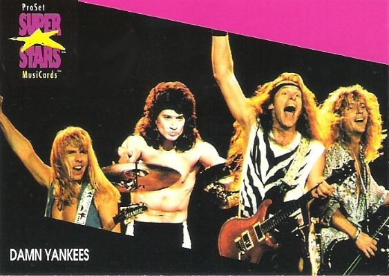 Damn Yankees / 1991 ProSet SuperStars MusiCards #161