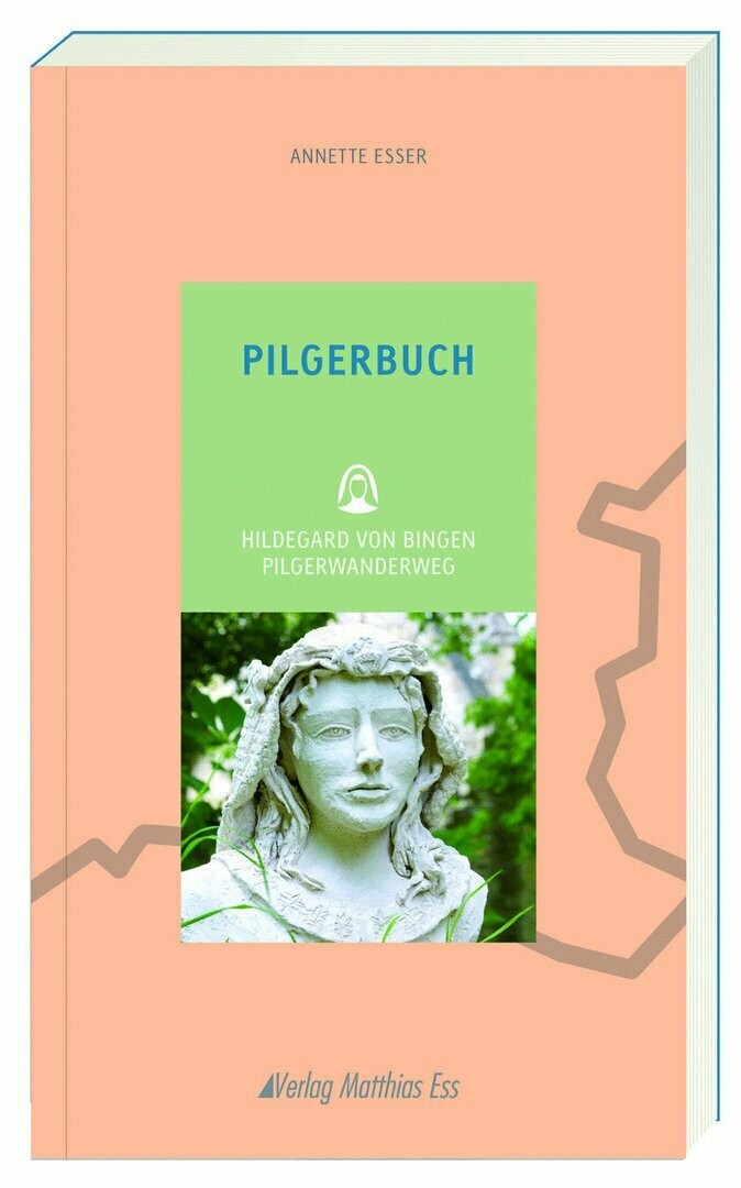 PILGERBUCH Hildegard von Bingen Pilgerwanderweg