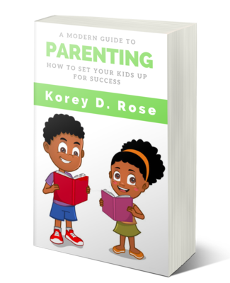 A MODERN GUIDE TO PARENTING: How to Set Your Kids Up For Success.