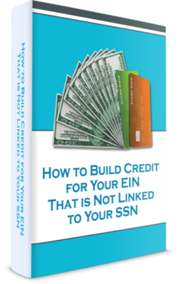 How to Build Credit for Your EIN that is Not Linked to Your SSN