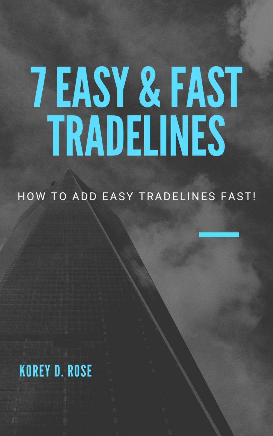 7 Easy & Fast Tradelines Ebook