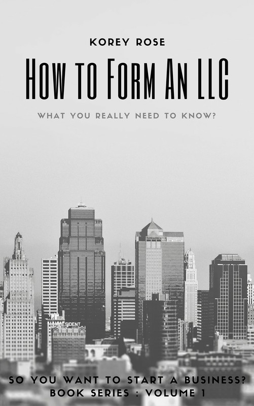 How To Form An LLC: What You Really Need To Know? How To Form An LLC: What You Really Need To Know?