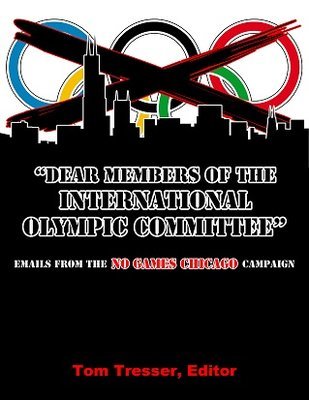 "Dear Members of the International Olympic Committee - Emails from the No Games Chicago Campaign"