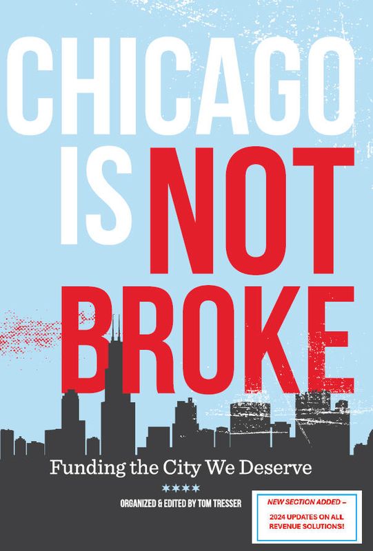 "Chicago Is Not Broke. Funding the City We Deserve" 2024 Edition