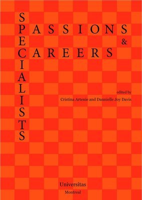 Specialists: Passions and Careers