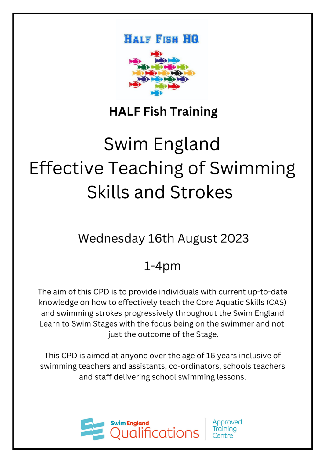 Swim England Effective Teaching of Swimming Skills and Strokes
Wednesday 16th August 2023