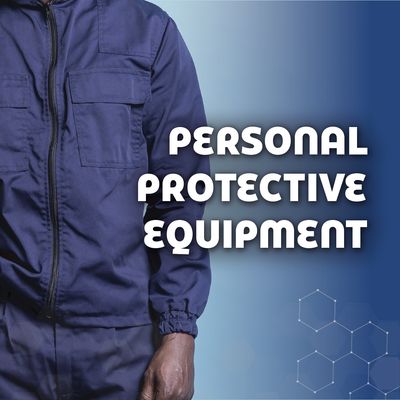 Personal Protective Equipment (PPE)