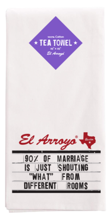 90% Of Marriage Tea Towel