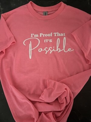 I&#39;m Proof That It&#39;s Possible T-Shirt
