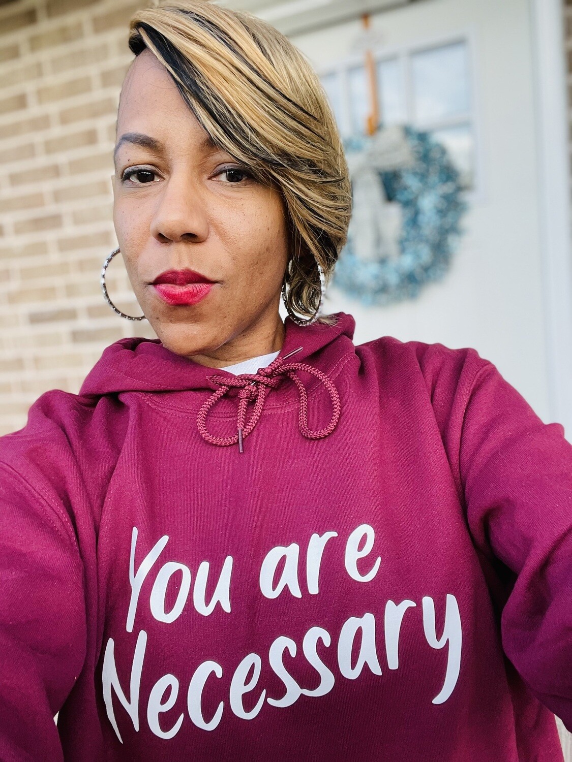 You Are Necessary Hoodie