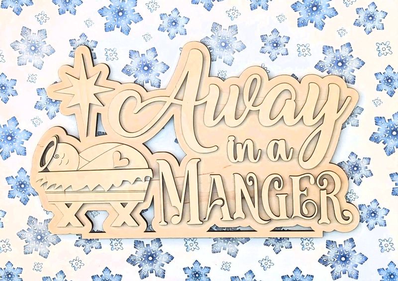 DIY Away In A Manger Word Art 2024 TSM (Unpainted/Unglued)