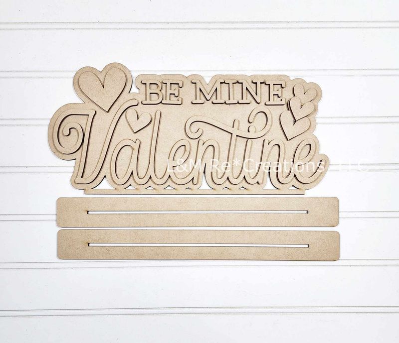DIY Be Mine Word Art Shelf Sitter TSM (Unpainted/Unglued)