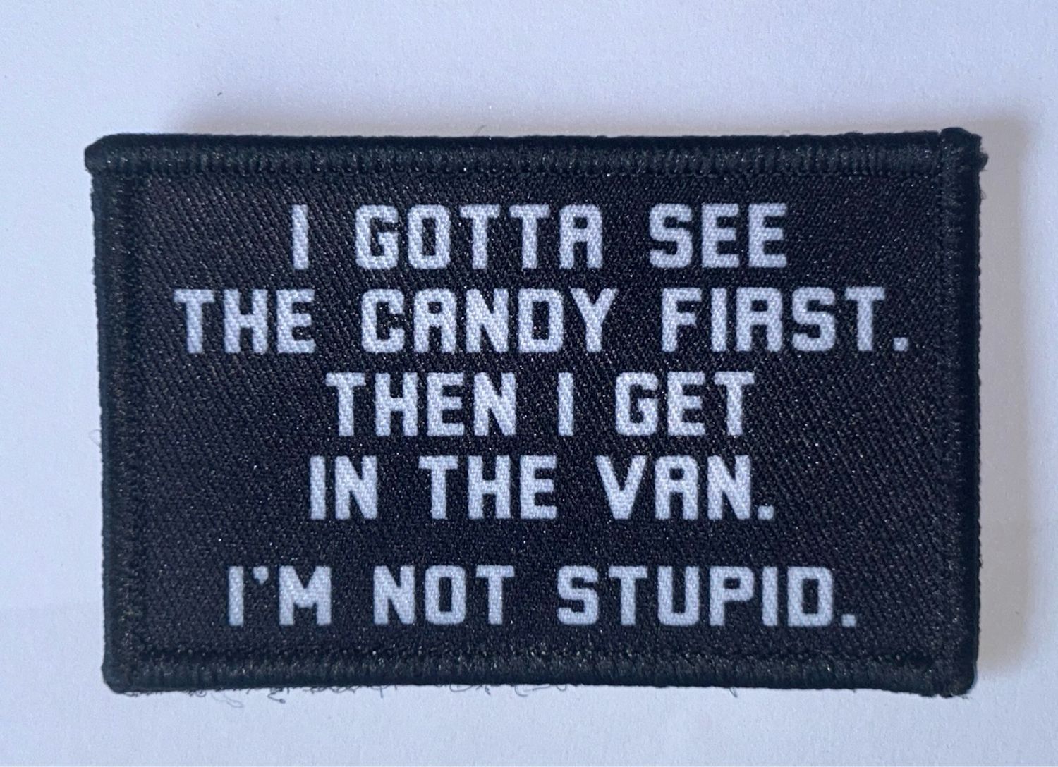 Printed material Patch - I Gotta See The candy..