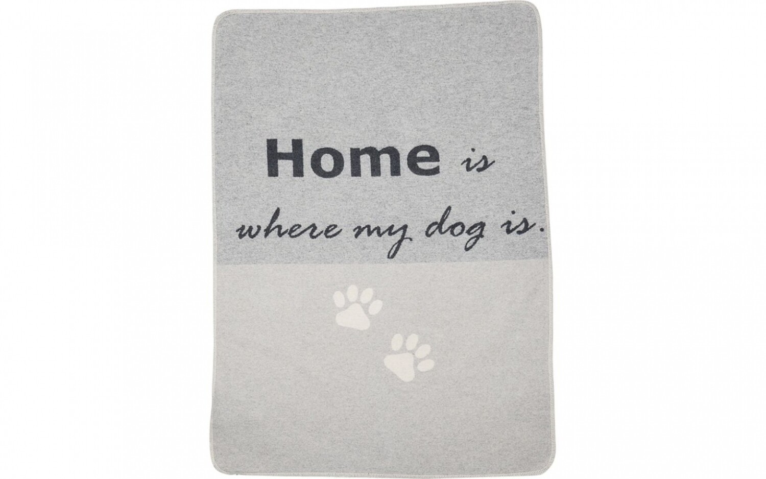 Home is where my dog is  
Hundedecke 
100 x 140 cm