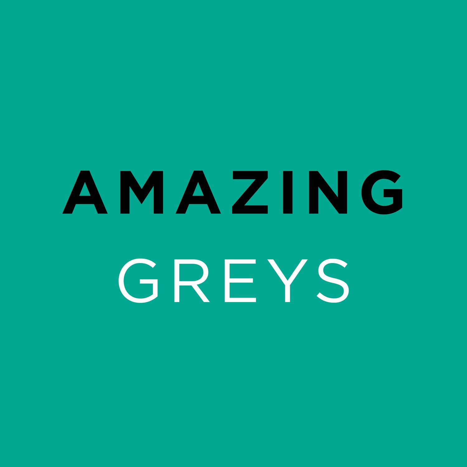 Amazing Greys