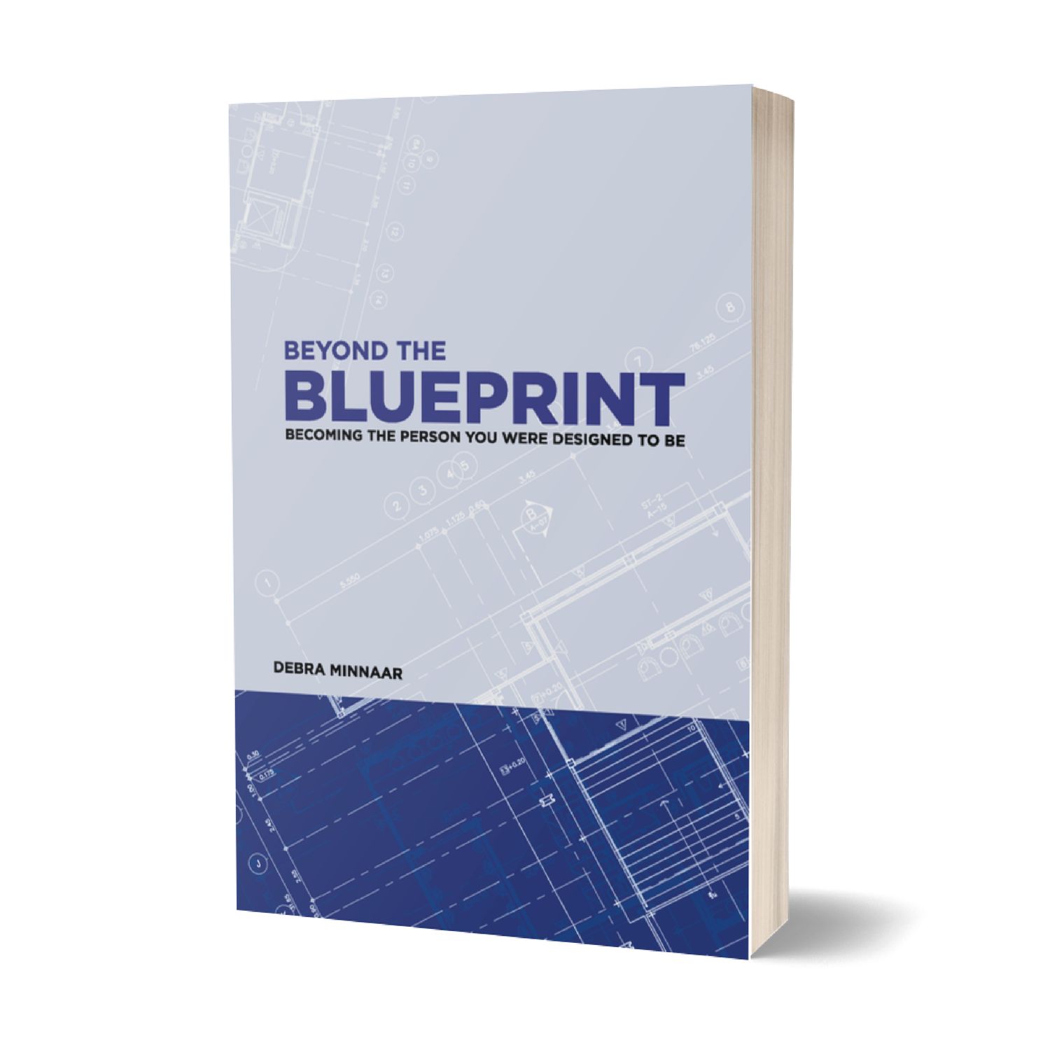 Beyond the Blueprint