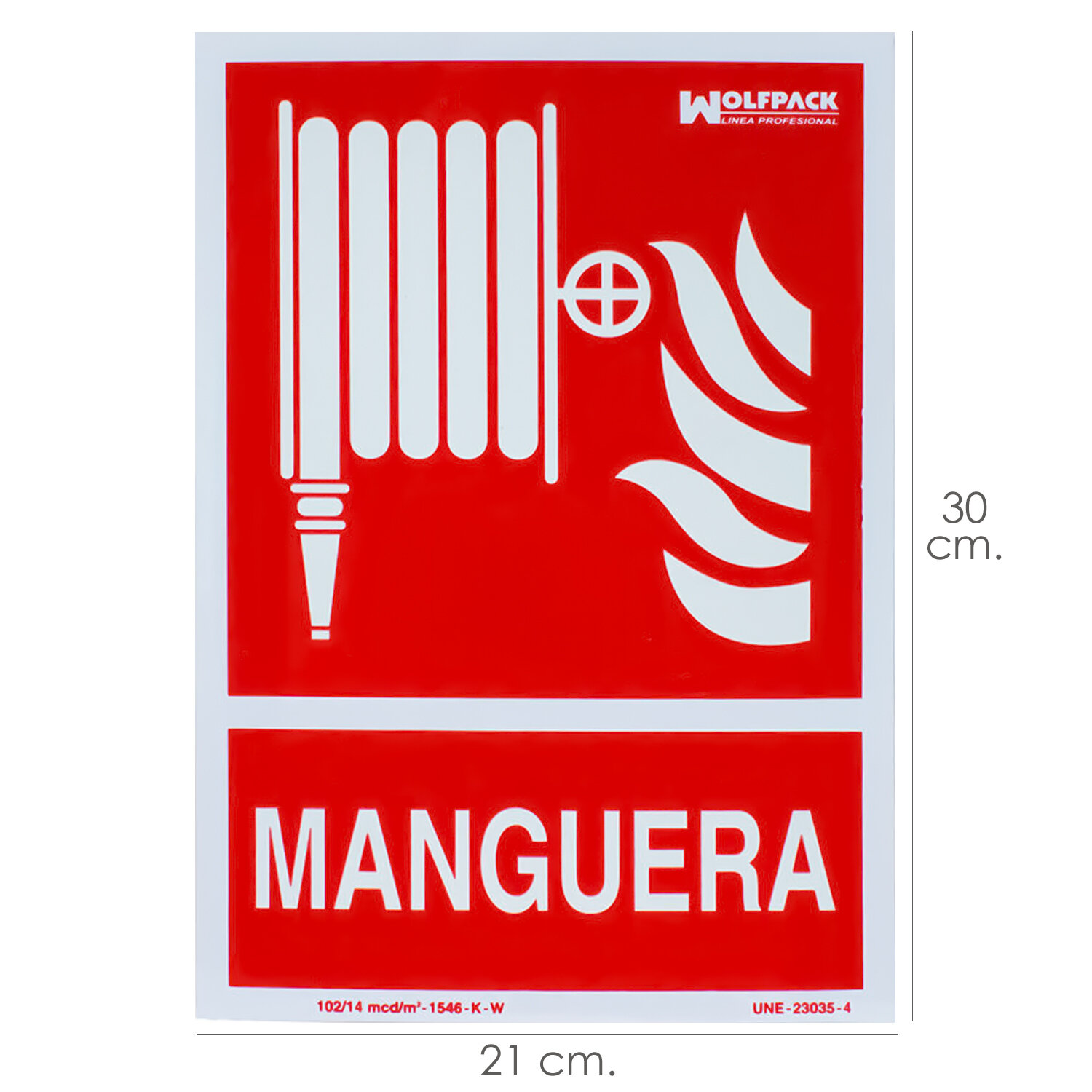 Cartel Fluorescente Manguera 30x21 cm.