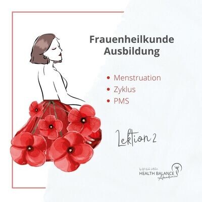 Online Seminar | Zyklus, Menstruation, PMS I Lektion 2