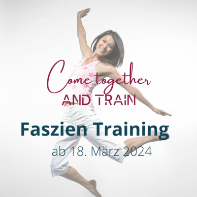 Faszien Training I Come together and train I in Oy-Mittelberg ab 18. März 2024