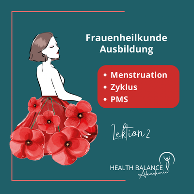 Online Seminar | Zyklus, Menstruation, PMS I Lektion 2