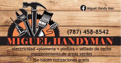 (787-458-8542) Miguel Handyman