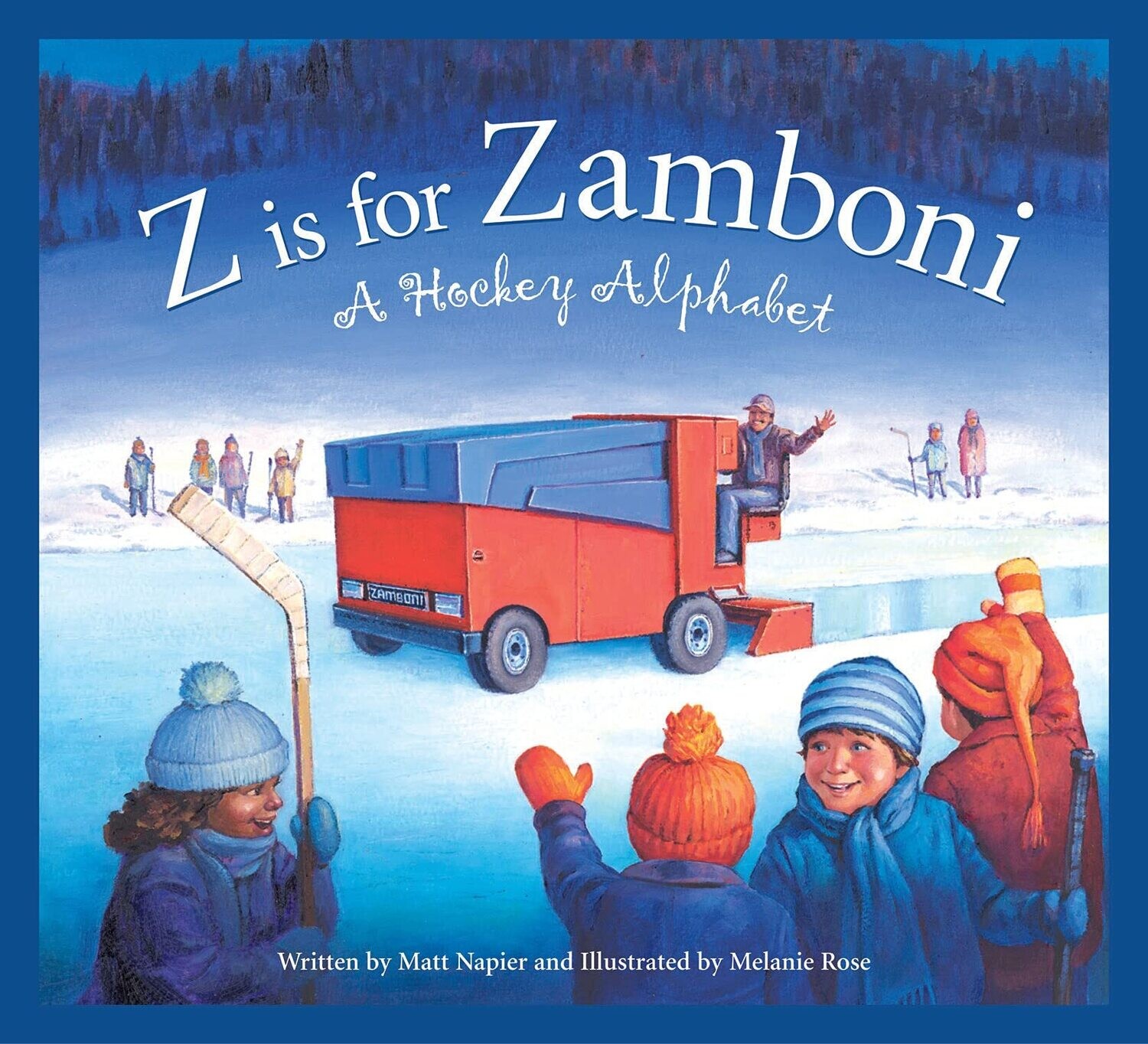 Z is for Zamboni: A Hockey Alphabet Book