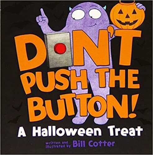 Don't Push The Button! A Halloween Treat