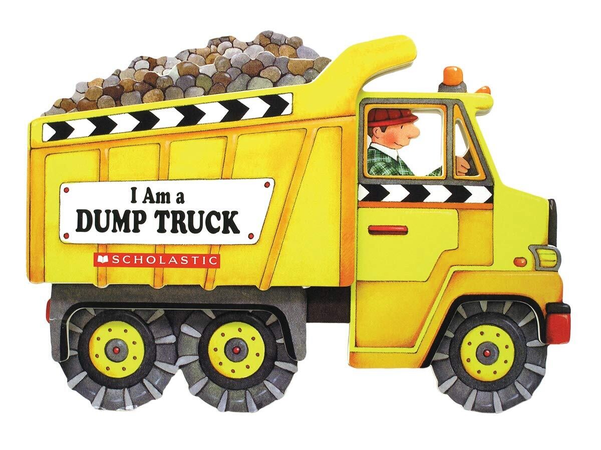 Scholastic I Am a Dump Truck