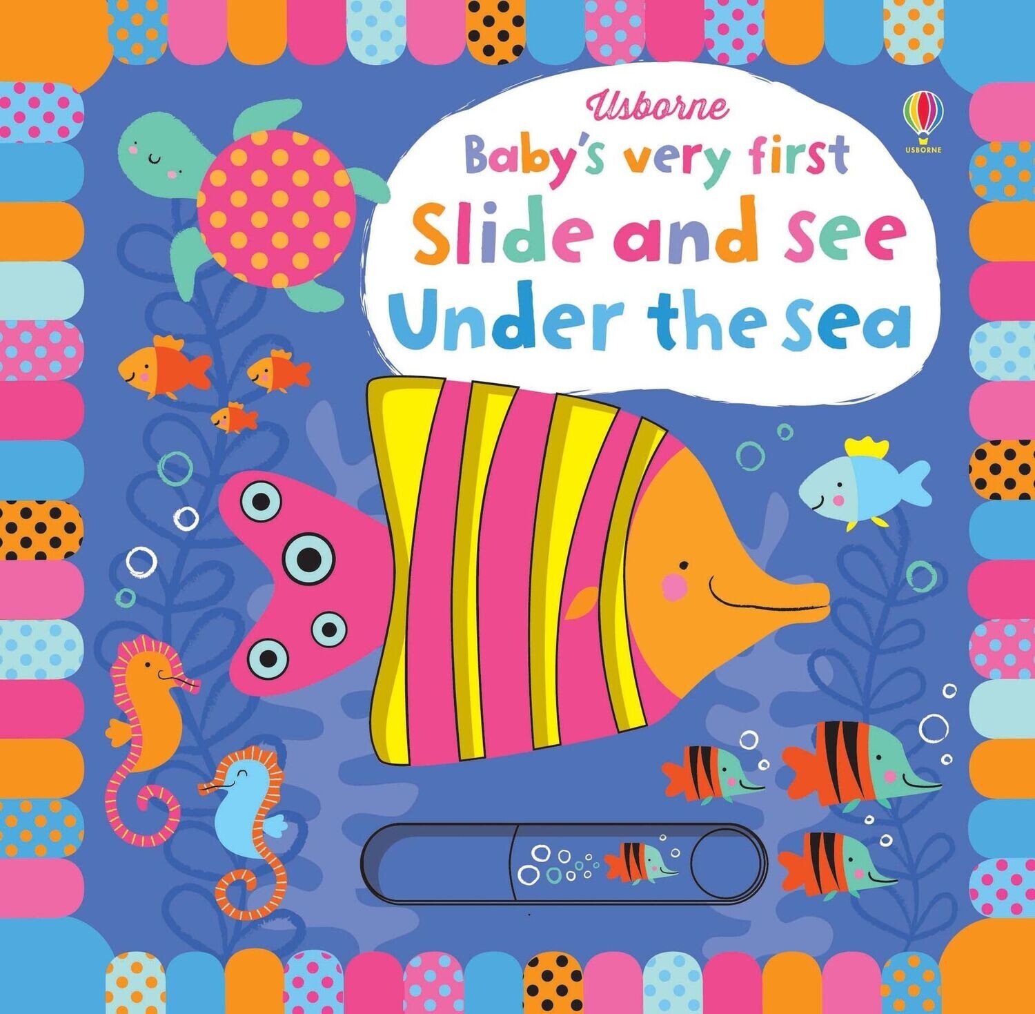Usborne Baby's Very First Slide and See Under the Sea