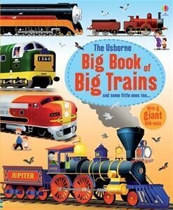 Usborne Big Book of Big Trains