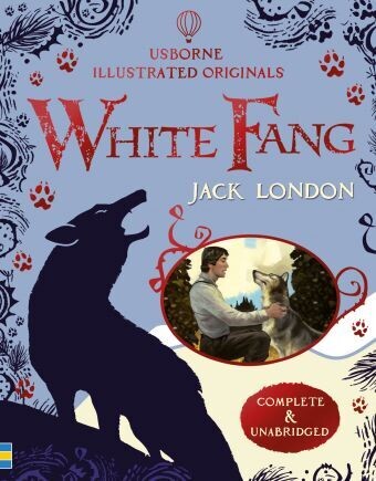 Usborne White Fang Illustrated Originals