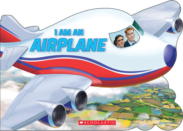 Scholastic I am an Airplane