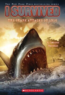 Scholastic I Survived #2: I Survived the Shark Attacks of 1916
