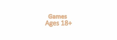 GAMES 18+