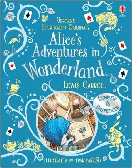 Usborne Alice's Adventures in Wonderful Illustrated Originals