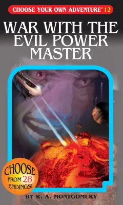 Choose Your Own Adventure War with the Evil Power Master