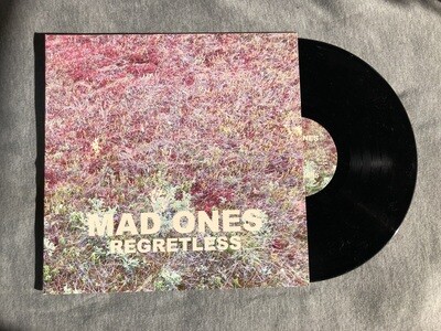 Mad Ones - Regretless LP