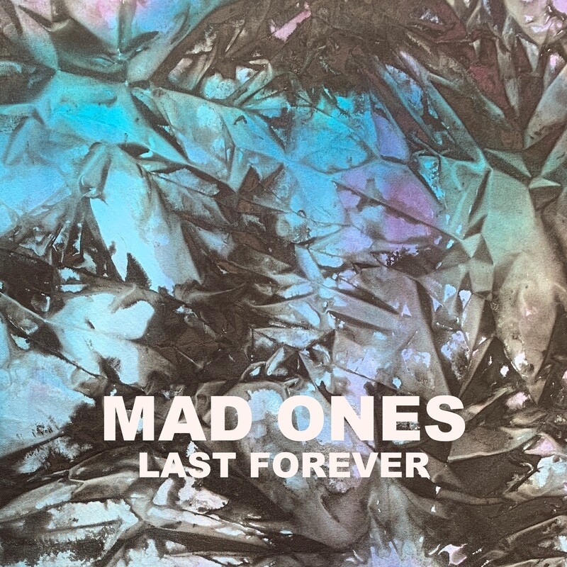 Mad Ones - Last Forever - CD