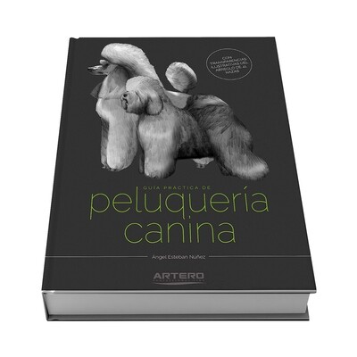 Artero gu�a pr�ctica de peluq. canina