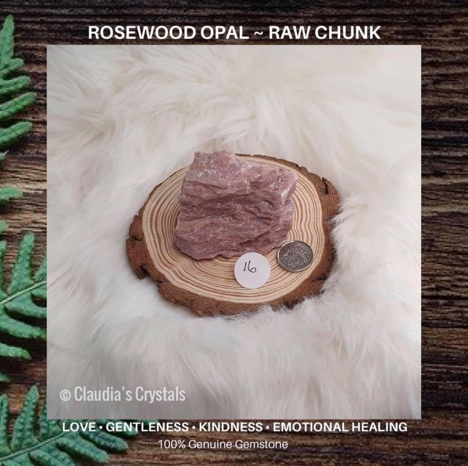 ROSEWOOD OPAL - PALM SIZED CHUNK