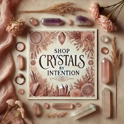 🛍️Crystals by “Intention”
