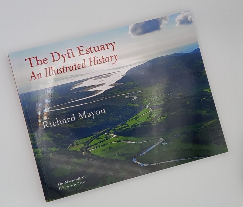 The Dyfi Estuary-An Illustrated History-Richard Mayou