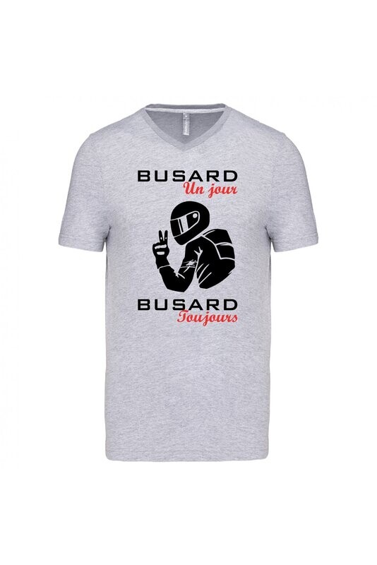TEE SHIRT BUSARD UN JOUR, BUSARD TOUJOURS HOMME COL V