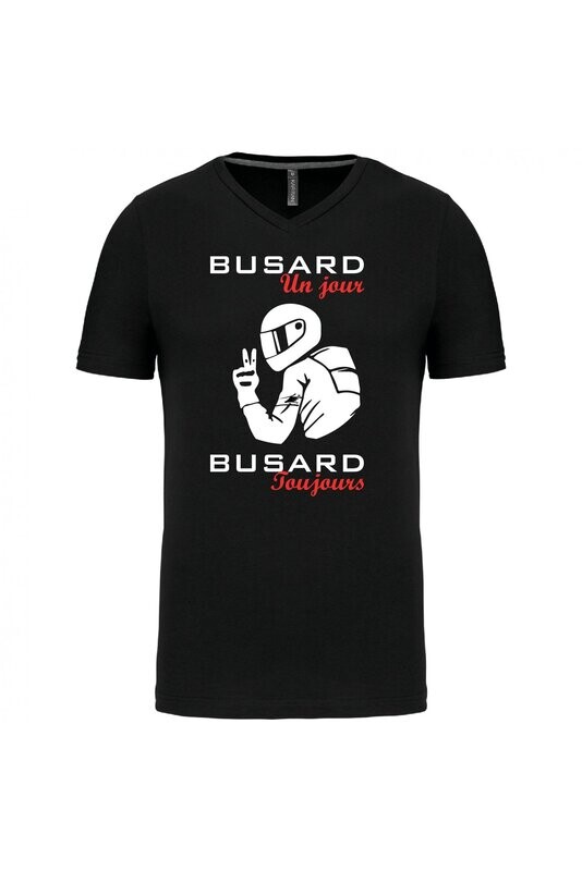 TEE SHIRT BUSARD UN JOUR, BUSARD TOUJOURS HOMME COL V